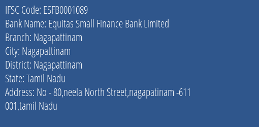 Equitas Small Finance Bank Nagapattinam Branch Nagapattinam IFSC Code ESFB0001089