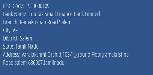 Equitas Small Finance Bank Limited Ramakrishan Road Salem Branch, Branch Code 001091 & IFSC Code ESFB0001091