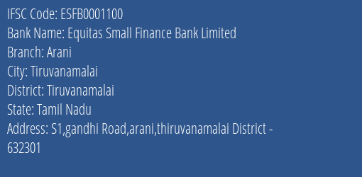 Equitas Small Finance Bank Limited Arani Branch, Branch Code 001100 & IFSC Code ESFB0001100