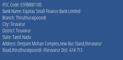 Equitas Small Finance Bank Thiruthuraipoondi Branch Tiruvarur IFSC Code ESFB0001105