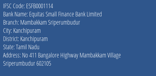 Equitas Small Finance Bank Limited Mambakkam Sriperumbudur Branch, Branch Code 001114 & IFSC Code ESFB0001114