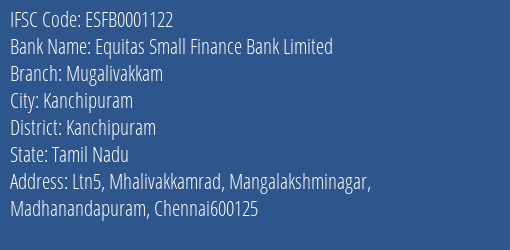 Equitas Small Finance Bank Limited Mugalivakkam Branch, Branch Code 001122 & IFSC Code ESFB0001122