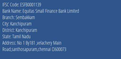 Equitas Small Finance Bank Limited Sembakkam Branch, Branch Code 001139 & IFSC Code ESFB0001139