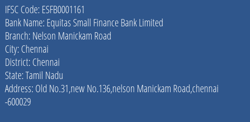 Equitas Small Finance Bank Nelson Manickam Road Branch Chennai IFSC Code ESFB0001161