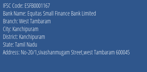 Equitas Small Finance Bank Limited West Tambaram Branch, Branch Code 001167 & IFSC Code ESFB0001167