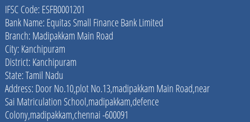 Equitas Small Finance Bank Limited Madipakkam Main Road Branch, Branch Code 001201 & IFSC Code ESFB0001201