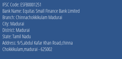 Equitas Small Finance Bank Chinnachokkikulam Madurai Branch Madurai IFSC Code ESFB0001251