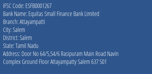 Equitas Small Finance Bank Limited Attayampatti Branch, Branch Code 001267 & IFSC Code ESFB0001267