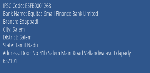 Equitas Small Finance Bank Limited Edappadi Branch, Branch Code 001268 & IFSC Code ESFB0001268