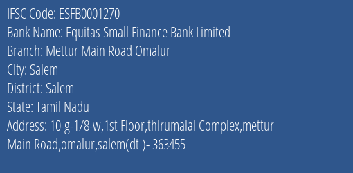 Equitas Small Finance Bank Limited Mettur Main Road Omalur Branch, Branch Code 001270 & IFSC Code ESFB0001270