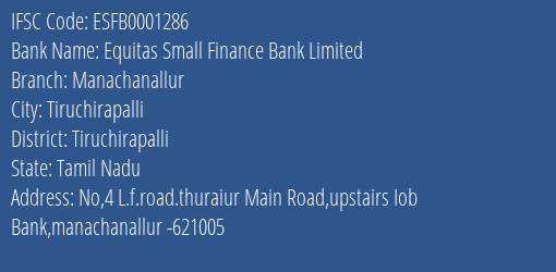 Equitas Small Finance Bank Manachanallur Branch Tiruchirapalli IFSC Code ESFB0001286