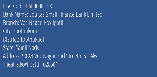 Equitas Small Finance Bank Voc Nagar Kovilpatti Branch Toothukudi IFSC Code ESFB0001300