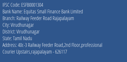 Equitas Small Finance Bank Limited Railway Feeder Road Rajapalayam Branch, Branch Code 001304 & IFSC Code ESFB0001304