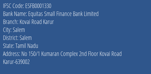 Equitas Small Finance Bank Limited Kovai Road Karur Branch, Branch Code 001330 & IFSC Code ESFB0001330