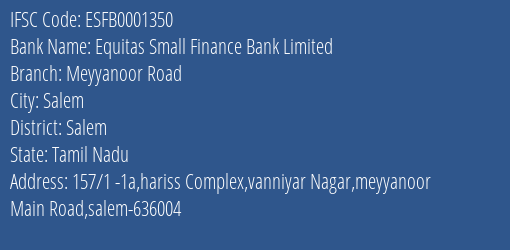 Equitas Small Finance Bank Limited Meyyanoor Road Branch IFSC Code