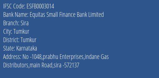 Equitas Small Finance Bank Limited Sira Branch, Branch Code 003014 & IFSC Code ESFB0003014