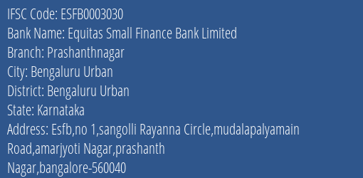 Equitas Small Finance Bank Limited Prashanthnagar Branch, Branch Code 003030 & IFSC Code ESFB0003030