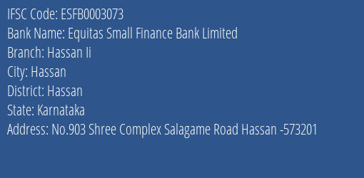 Equitas Small Finance Bank Limited Hassan Ii Branch IFSC Code
