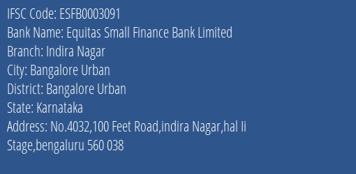 Equitas Small Finance Bank Limited Indira Nagar Branch, Branch Code 003091 & IFSC Code ESFB0003091