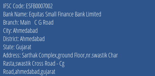 Equitas Small Finance Bank Limited Main C G Road Branch, Branch Code 007002 & IFSC Code ESFB0007002
