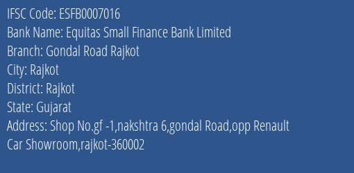 Equitas Small Finance Bank Limited Gondal Road Rajkot Branch, Branch Code 007016 & IFSC Code ESFB0007016