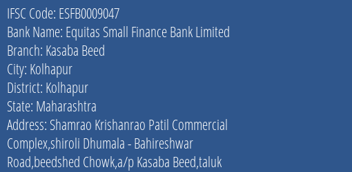 Equitas Small Finance Bank Kasaba Beed Branch Kolhapur IFSC Code ESFB0009047