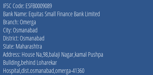 Equitas Small Finance Bank Omerga Branch Osmanabad IFSC Code ESFB0009089