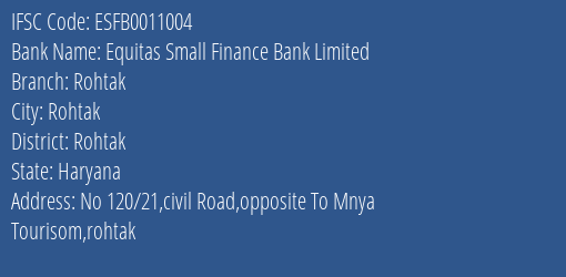 Equitas Small Finance Bank Limited Rohtak Branch, Branch Code 011004 & IFSC Code ESFB0011004