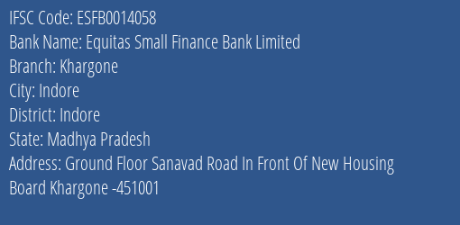 Equitas Small Finance Bank Limited Khargone Branch IFSC Code