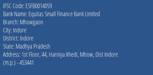 Equitas Small Finance Bank Limited Mhowgaon Branch, Branch Code 014059 & IFSC Code ESFB0014059