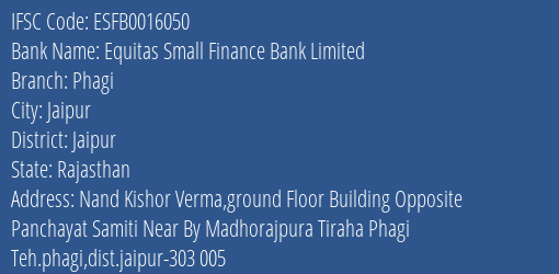 Equitas Small Finance Bank Limited Phagi Branch, Branch Code 016050 & IFSC Code ESFB0016050