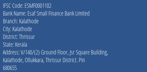 Esaf Small Finance Bank Limited Kalathode Branch IFSC Code