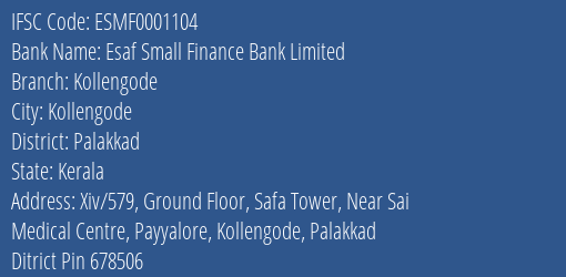 Esaf Small Finance Bank Limited Kollengode Branch IFSC Code