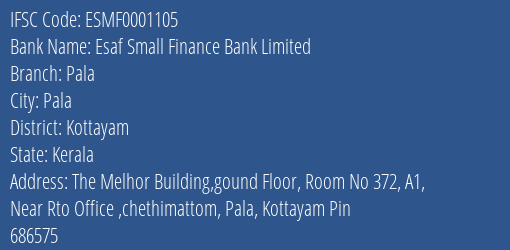 Esaf Small Finance Bank Limited Pala Branch IFSC Code