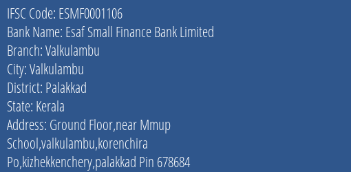 Esaf Small Finance Bank Limited Valkulambu Branch, Branch Code 001106 & IFSC Code ESMF0001106