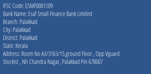 Esaf Small Finance Bank Limited Palakkad Branch, Branch Code 001109 & IFSC Code ESMF0001109