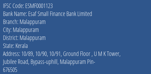 Esaf Small Finance Bank Limited Malappuram Branch, Branch Code 001123 & IFSC Code ESMF0001123