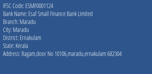 Esaf Small Finance Bank Limited Maradu Branch, Branch Code 001124 & IFSC Code ESMF0001124