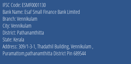 Esaf Small Finance Bank Vennikulam Branch Pathanamthitta IFSC Code ESMF0001130