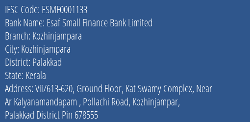 Esaf Small Finance Bank Limited Kozhinjampara Branch, Branch Code 001133 & IFSC Code ESMF0001133