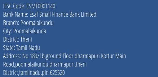 Esaf Small Finance Bank Poomalaikundu Branch Theni IFSC Code ESMF0001140