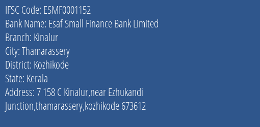 Esaf Small Finance Bank Limited Kinalur Branch, Branch Code 001152 & IFSC Code ESMF0001152