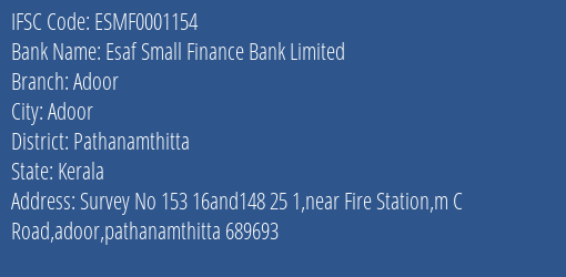 Esaf Small Finance Bank Limited Adoor Branch, Branch Code 001154 & IFSC Code ESMF0001154