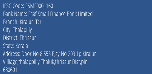 Esaf Small Finance Bank Limited Kiralur Tcr Branch IFSC Code