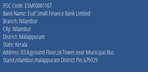 Esaf Small Finance Bank Limited Nilambur Branch, Branch Code 001167 & IFSC Code ESMF0001167