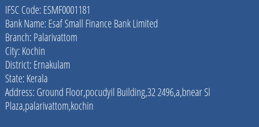 Esaf Small Finance Bank Limited Palarivattom Branch IFSC Code