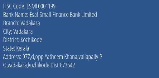 Esaf Small Finance Bank Limited Vadakara Branch, Branch Code 001199 & IFSC Code ESMF0001199
