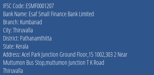 Esaf Small Finance Bank Limited Kumbanad Branch, Branch Code 001207 & IFSC Code ESMF0001207