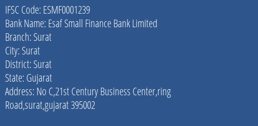 Esaf Small Finance Bank Limited Surat Branch, Branch Code 001239 & IFSC Code ESMF0001239