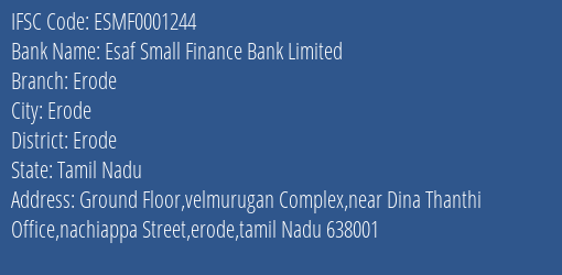 Esaf Small Finance Bank Limited Erode Branch, Branch Code 001244 & IFSC Code ESMF0001244